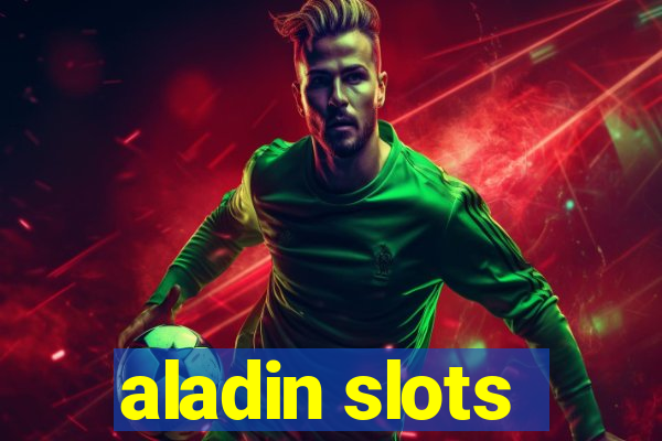 aladin slots